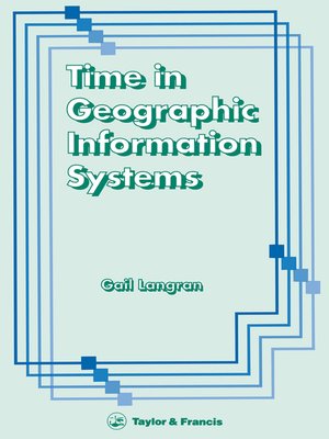 cover image of Time In Geographic Information Systems
